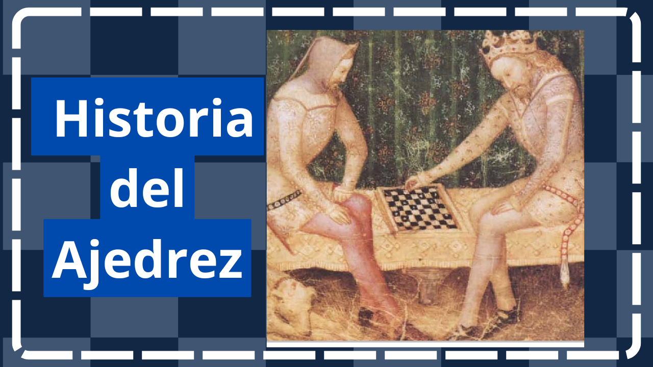 Historia del ajedrez