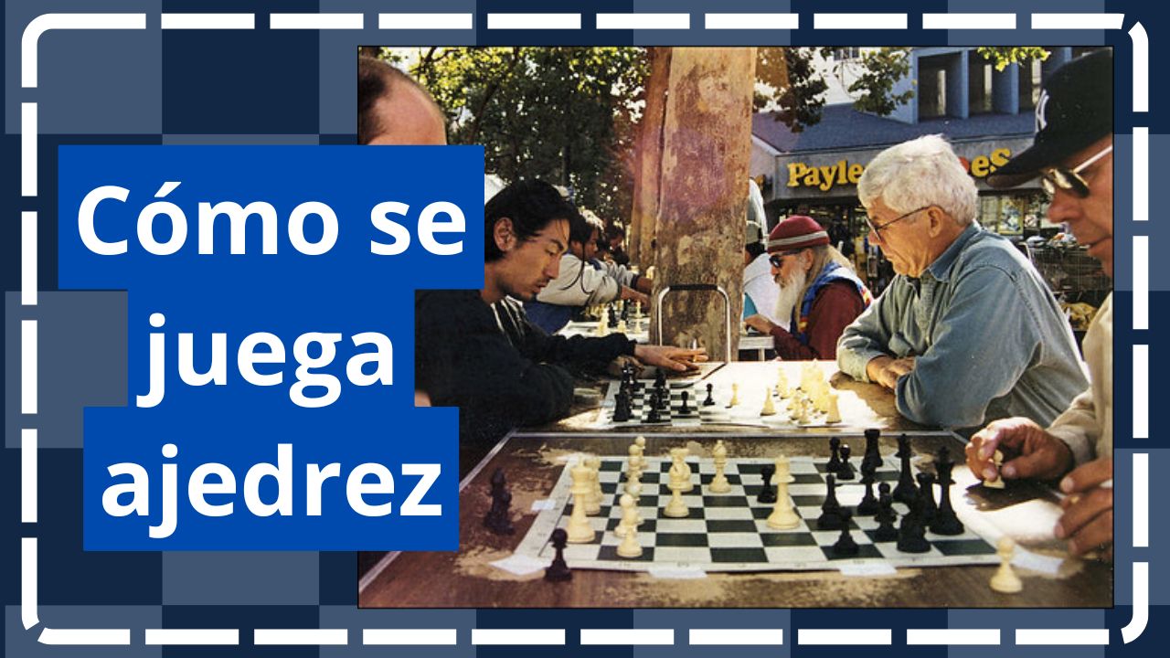 Cómo jugar ajedrez
